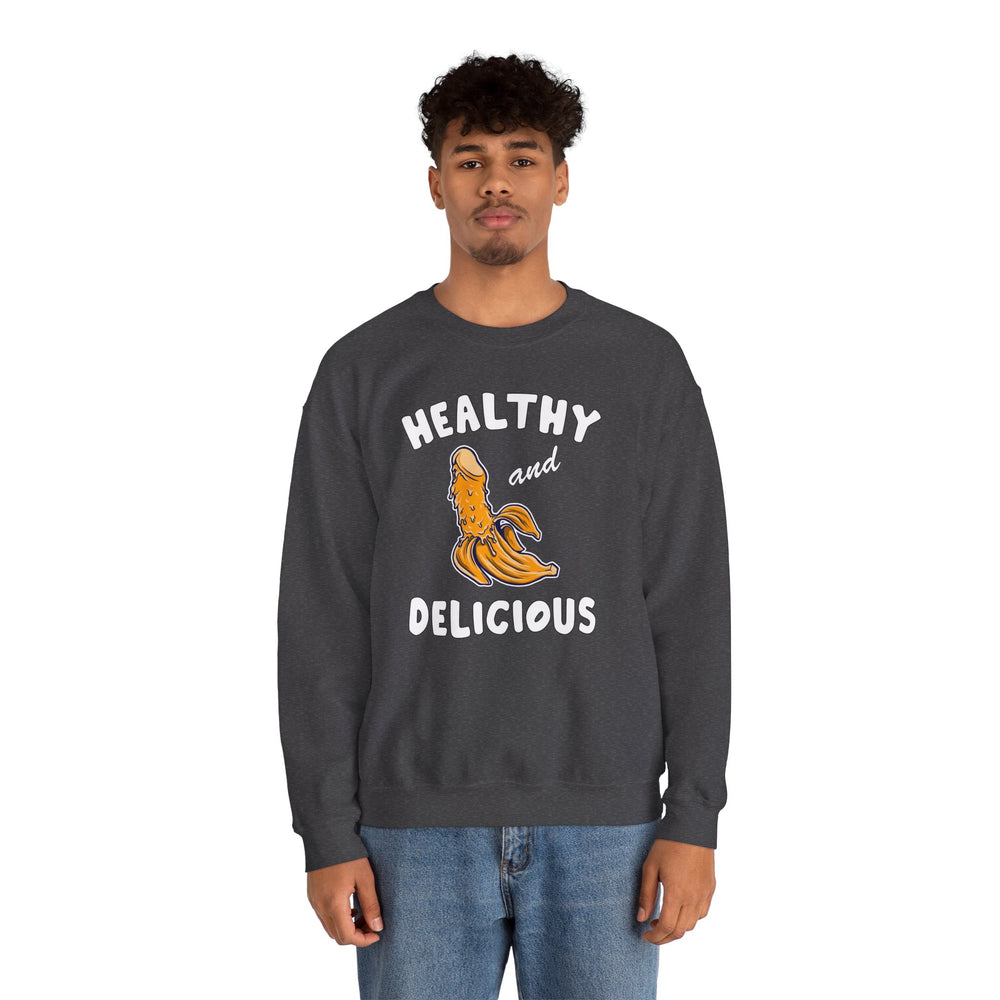 Healthy and Delicious Crewneck Sweatshirt