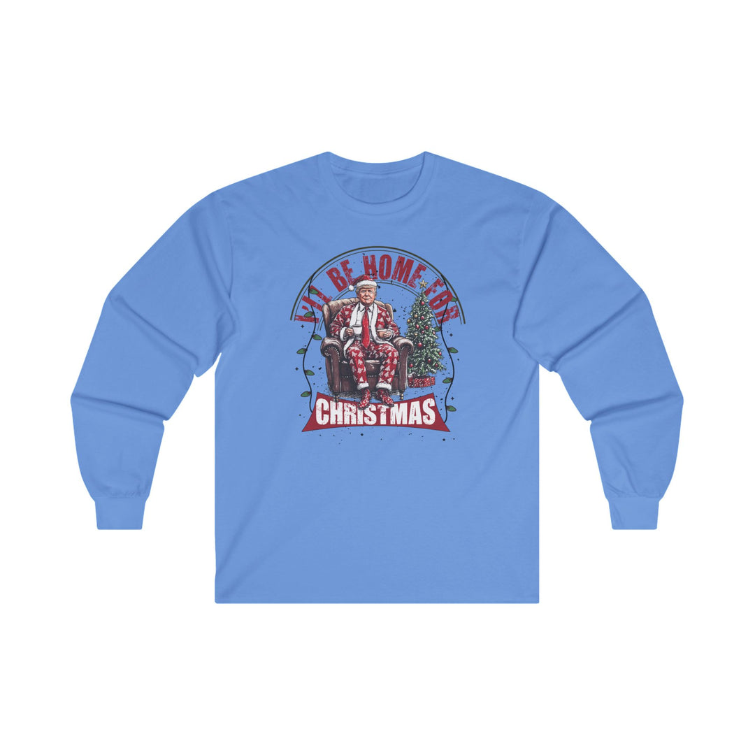 I'll Be Home For Christmas Long Sleeve Tee