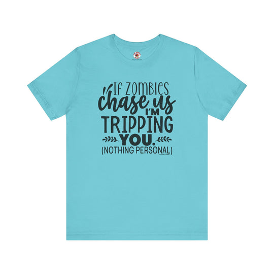 If Zombies Chase Us T-Shirt
