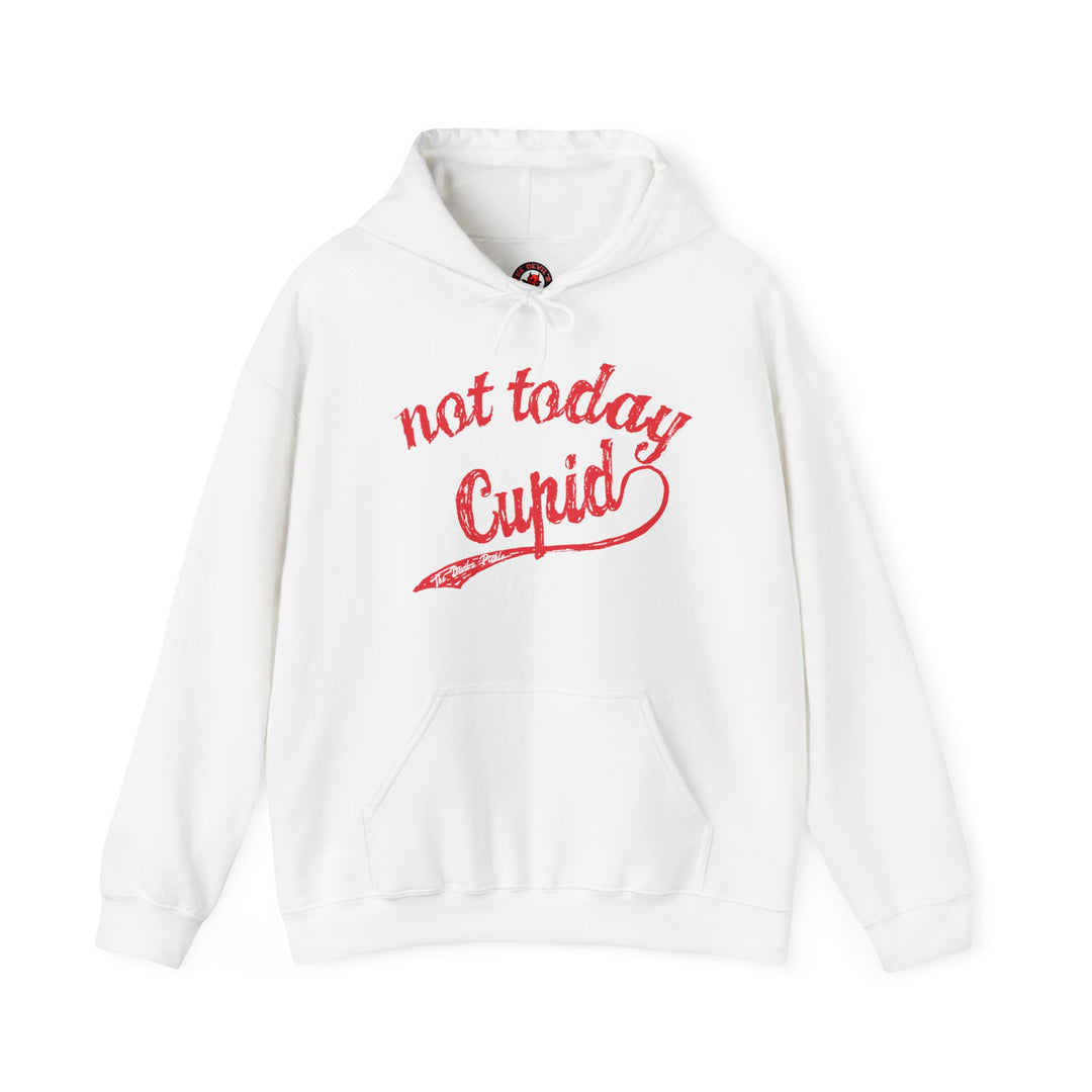 Not Today Cupid Hooded Sweatshirt