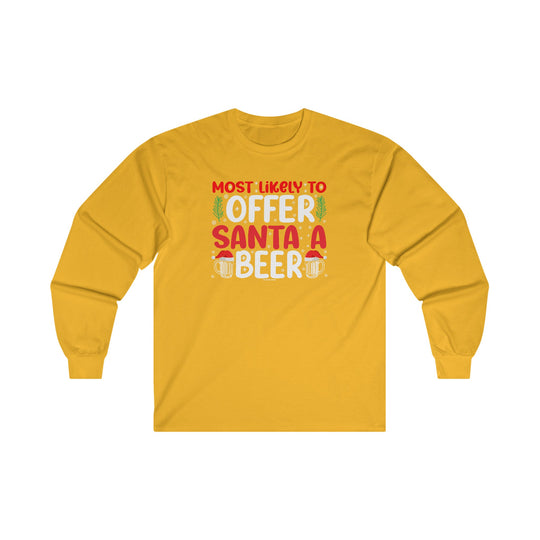 Most Likely To Offer Santa A Beer Long Sleeve Tee