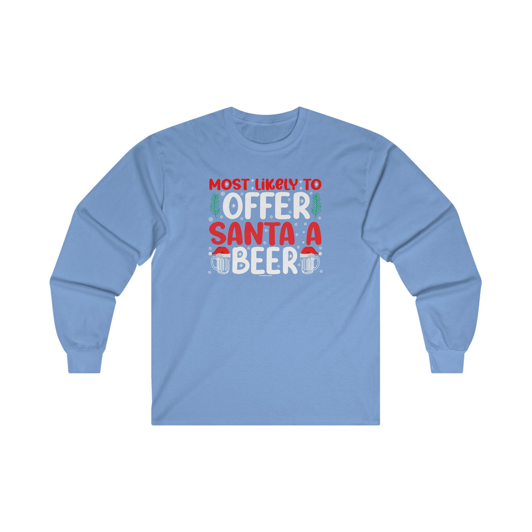 Most Likely To Offer Santa A Beer Long Sleeve Tee