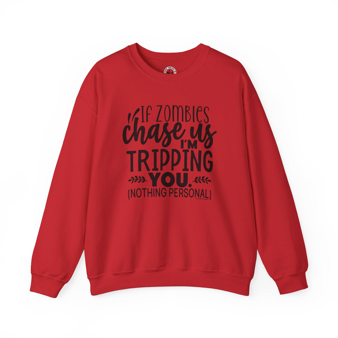 If Zombies Chase Us Crewneck Sweatshirt