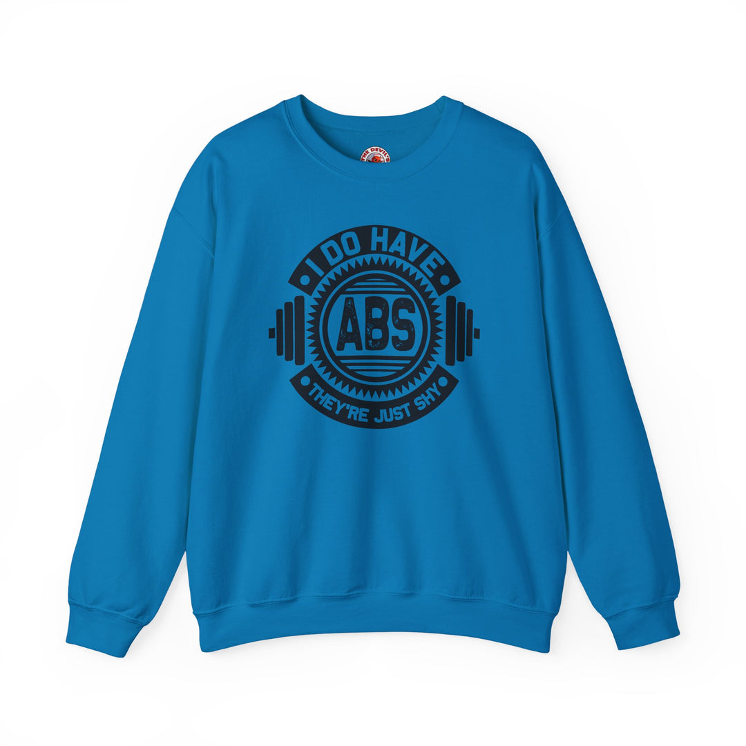 I Do Have Abs Crewneck Sweatshirt