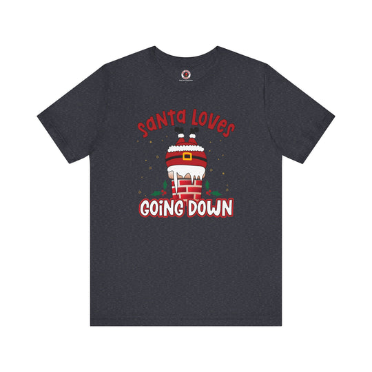 Santa Loves Going Down T-Shirt