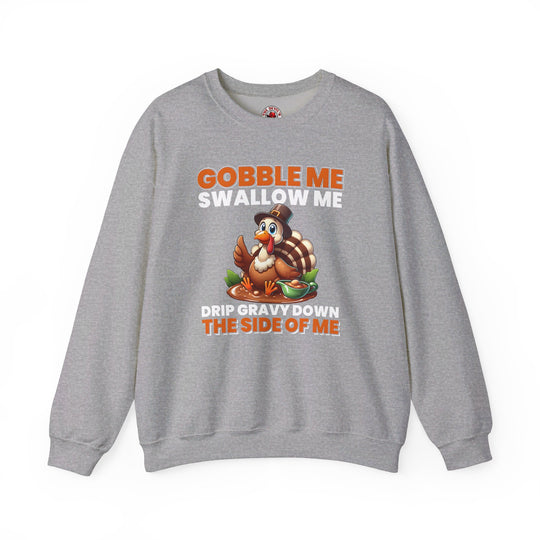 Gobble Me Swallow Me Crewneck Sweatshirt