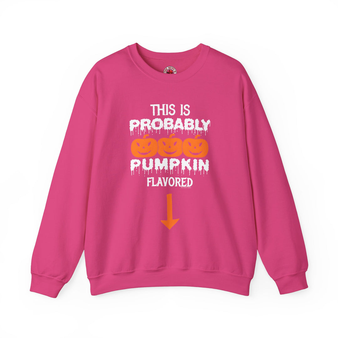 This is Probably Pumpkin Flavored Crewneck Sweatshirt