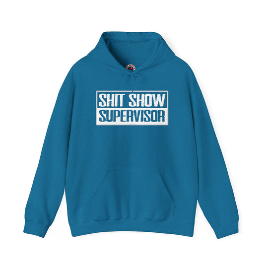 Shit Show Supervisor Hooded Sweatshirt