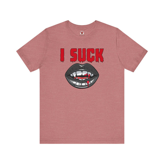 I Suck T-Shirt