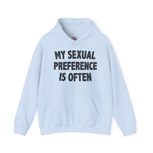 My Sexual Preference Is Often Hooded Sweatshirt