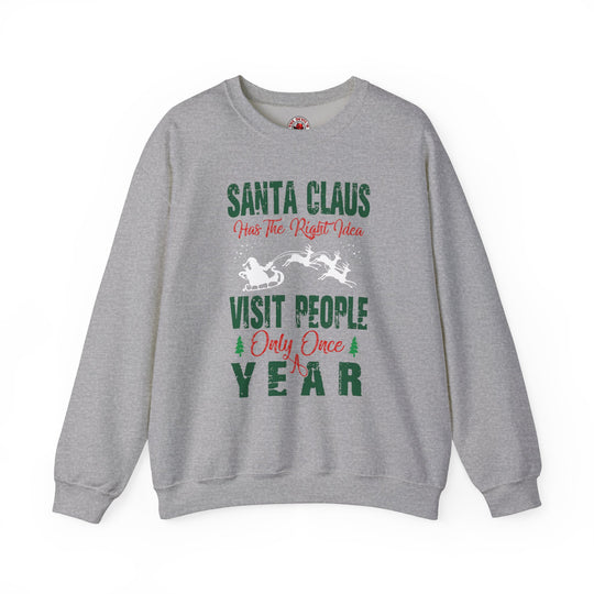 Santa Has The Right Idea Crewneck Sweatshirt