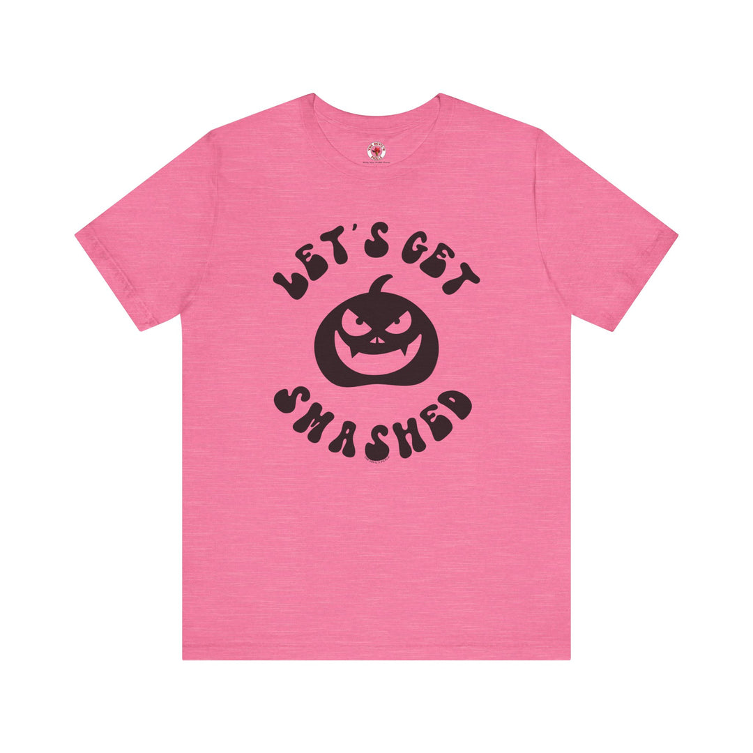 Let's Get Smashed T-Shirt