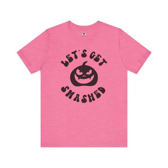 Let's Get Smashed T-Shirt