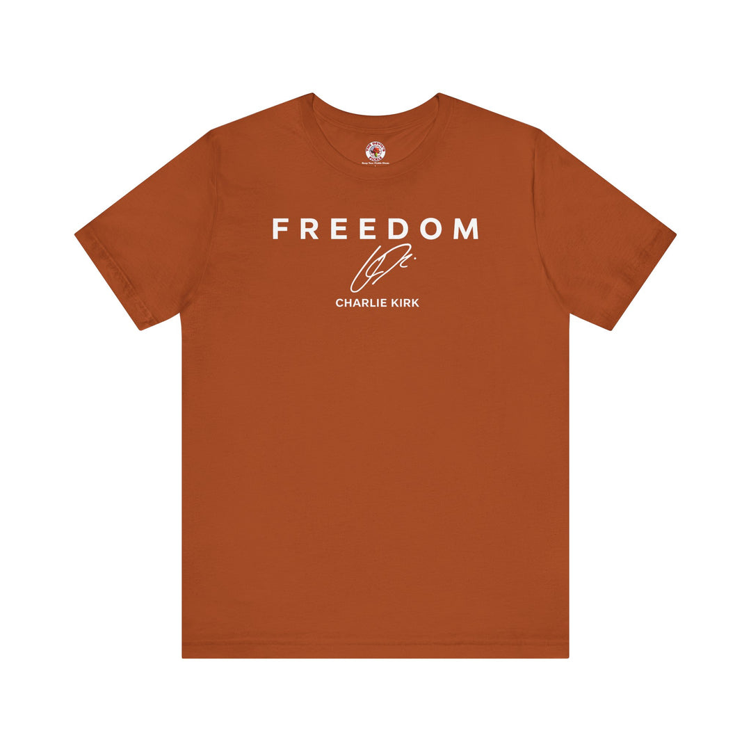Charlie Kirk Freedom T-Shirt