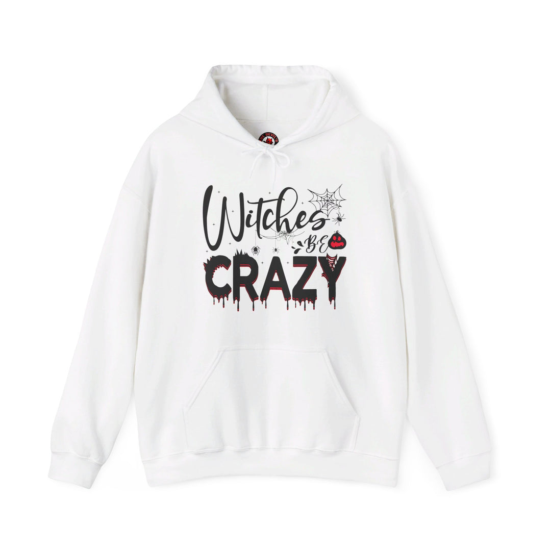 Witches Be Crazy Hooded Sweatshirt