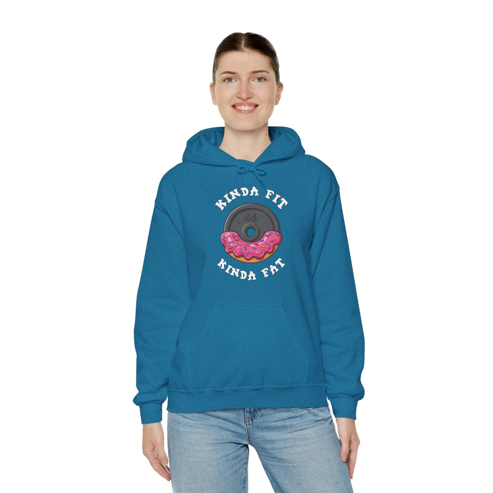 Kinda Fit, Kinda Fat Hooded Sweatshirt