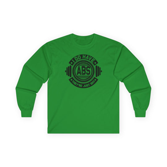 I Do Have Abs Long Sleeve Tee