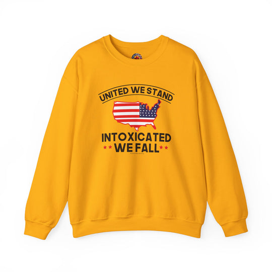 United We Stand Intoxicated We Fall Crewneck Sweatshirt