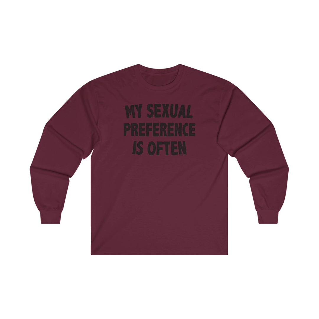 My Sexual Preference Is Often Long Sleeve Tee