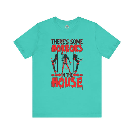 There's Some Horrors In The House T-Shirt