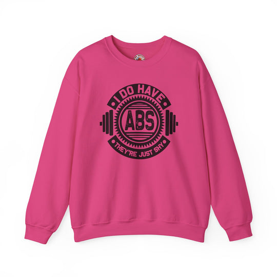 I Do Have Abs Crewneck Sweatshirt