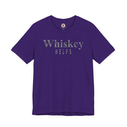Whiskey Helps T-Shirt