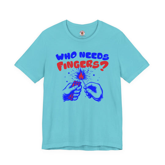 Who Needs Fingers T-Shirt