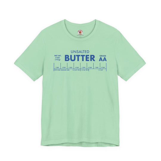 Unsalted Butter T-Shirt