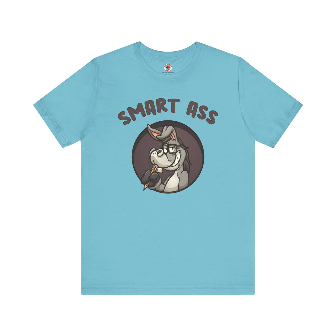 Smart Ass T-Shirt