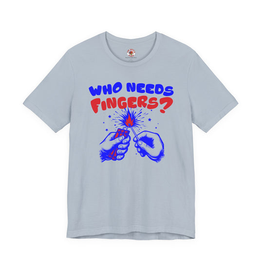 Who Needs Fingers T-Shirt
