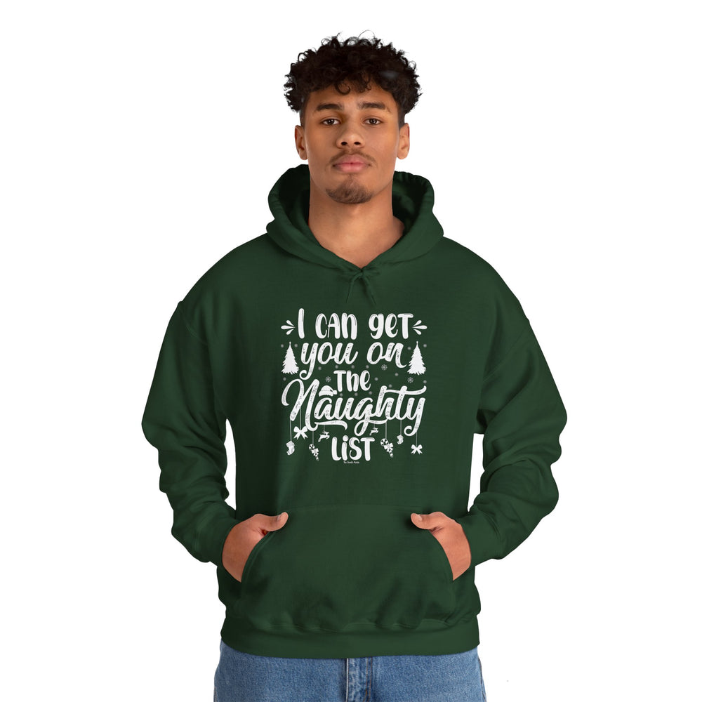 I Can Get You On The Naughty List Hooded Sweatshirt