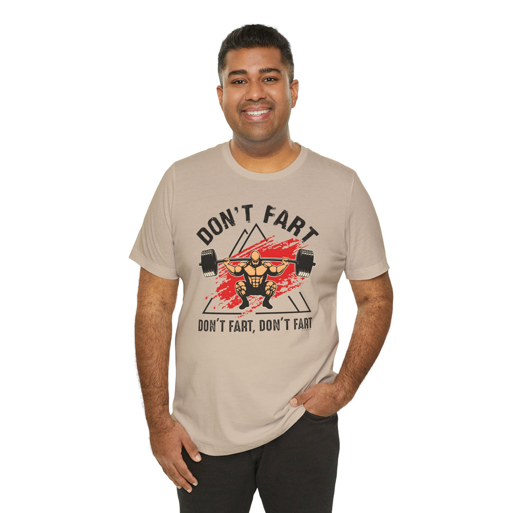 Don't Fart T-Shirt