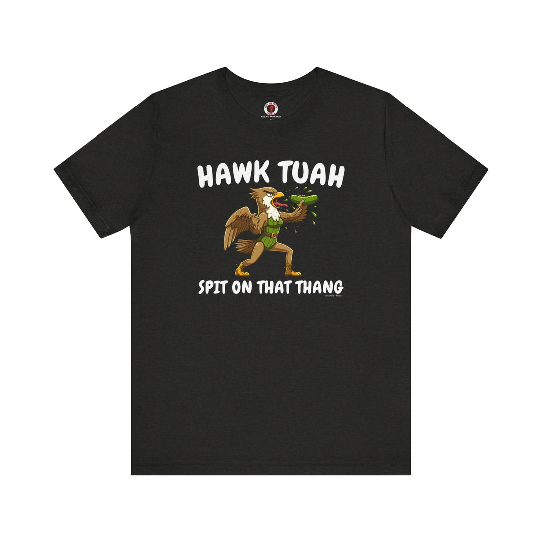 Hawk Tuah T-Shirt