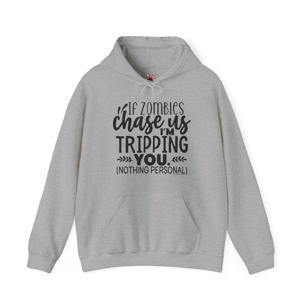 If Zombies Chase Us Hooded Sweatshirt