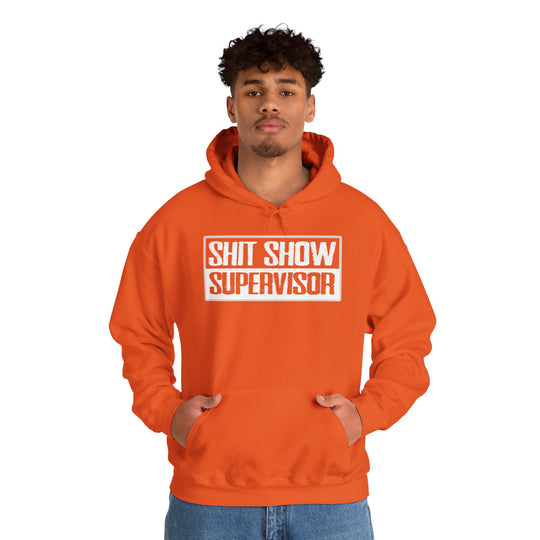 Shit Show Supervisor Hooded Sweatshirt