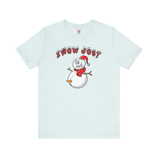 Snow Job T-Shirt