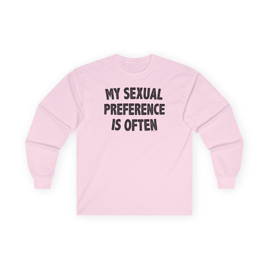 My Sexual Preference Is Often Long Sleeve Tee