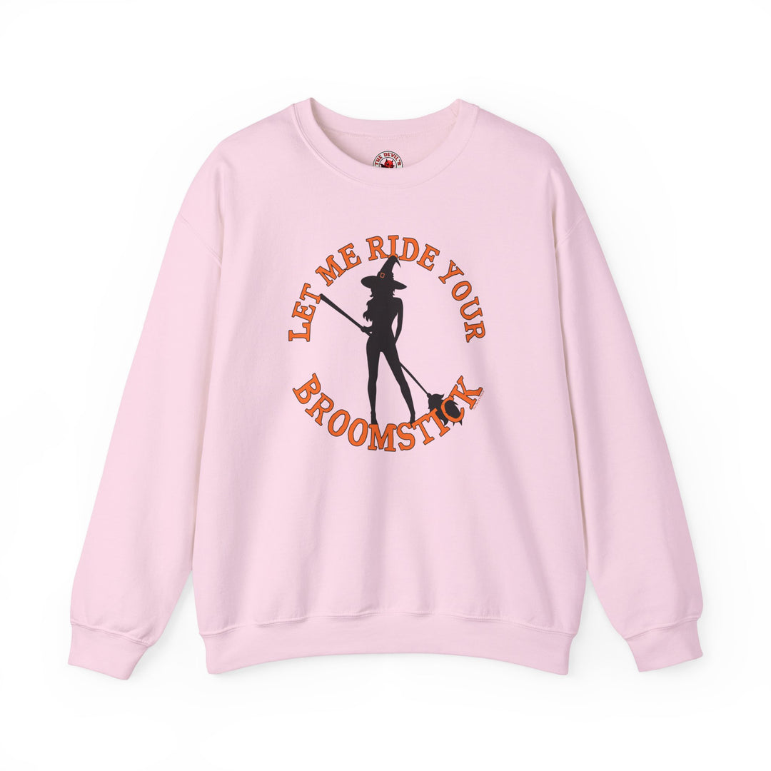 Let Me Ride Your Broomstick Crewneck Sweatshirt