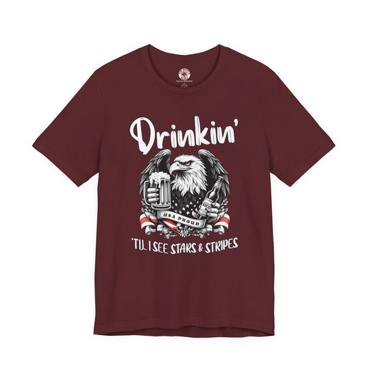 Drinkin' Til I See Stars & Stripes T-Shirt