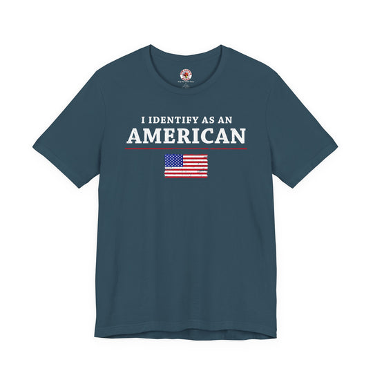 I Identify As An American T-Shirt