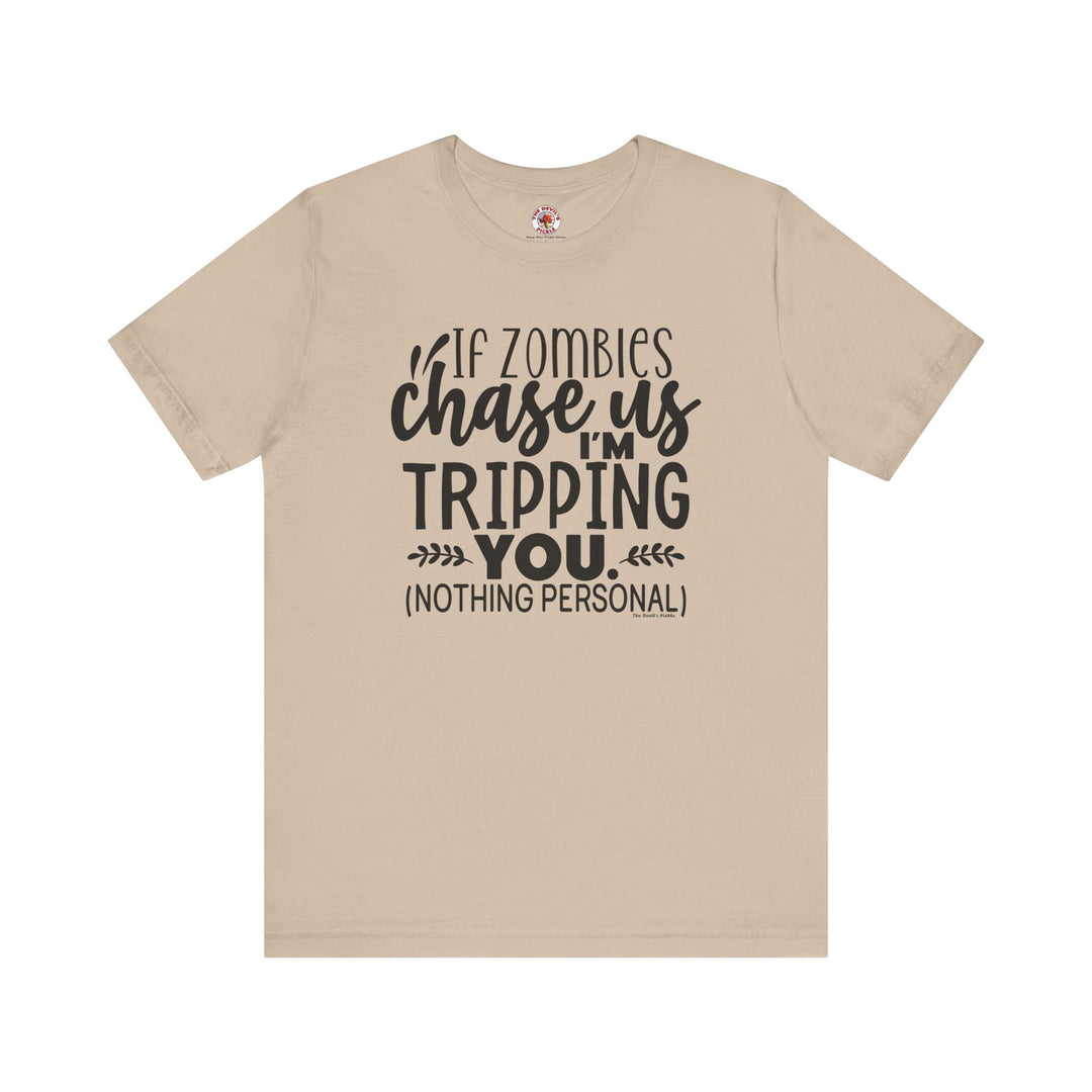 If Zombies Chase Us T-Shirt