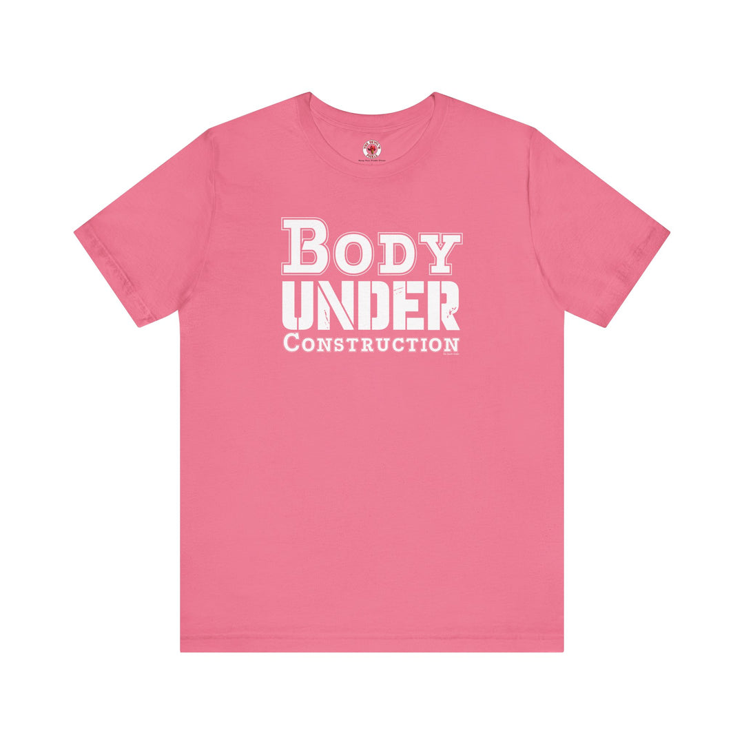 Body Under Construction T-Shirt