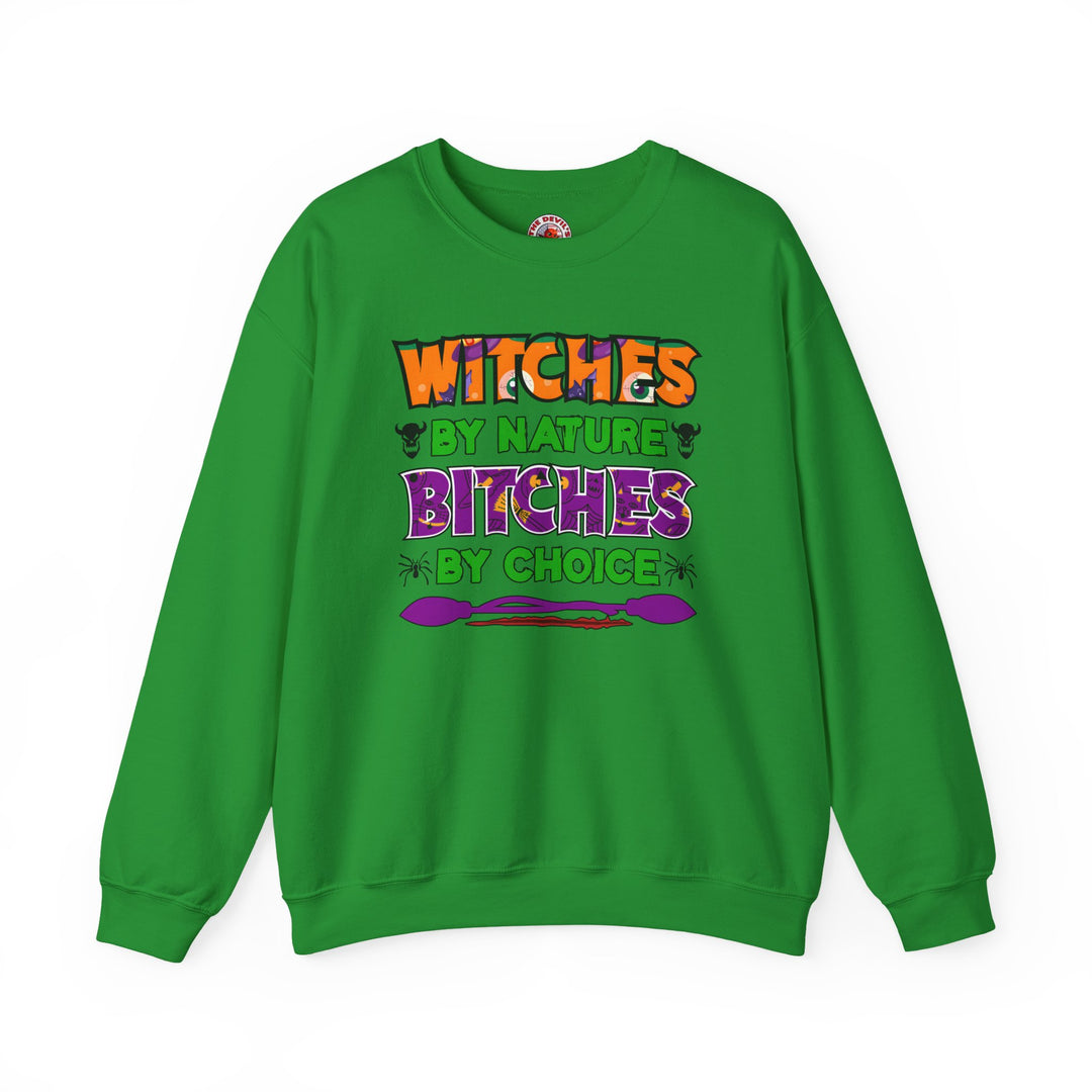 Witches By Nature Bitches By Choice Crewneck Sweatshirt