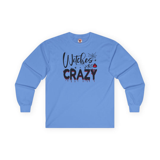 Witches Be Crazy Long Sleeve Tee