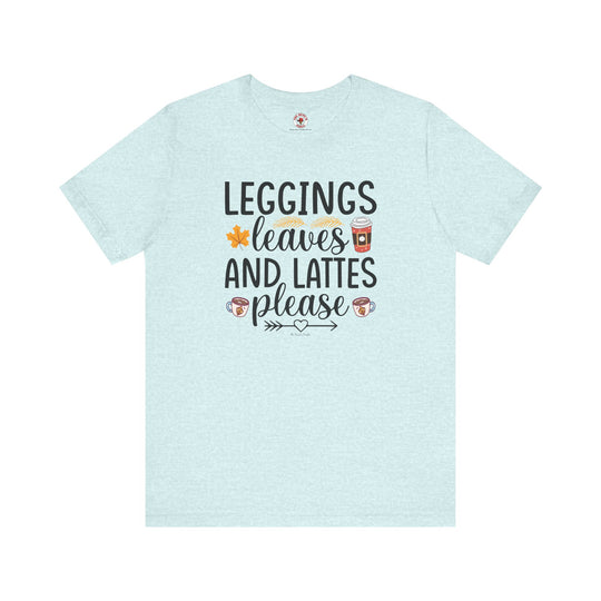 Leggings Leaves and Lattes Please T-Shirt