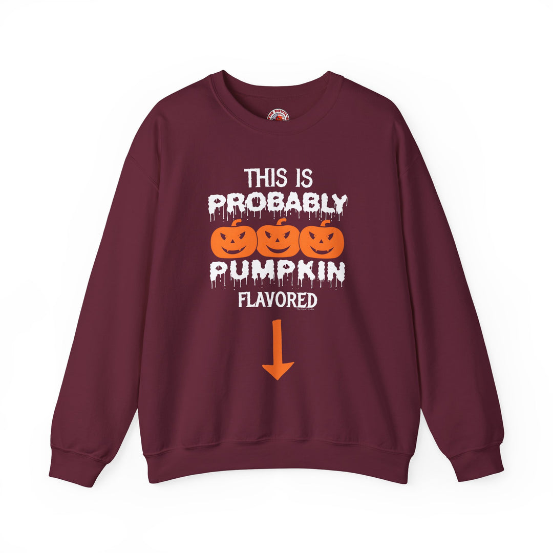 This is Probably Pumpkin Flavored Crewneck Sweatshirt