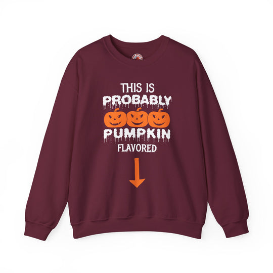 This is Probably Pumpkin Flavored Crewneck Sweatshirt