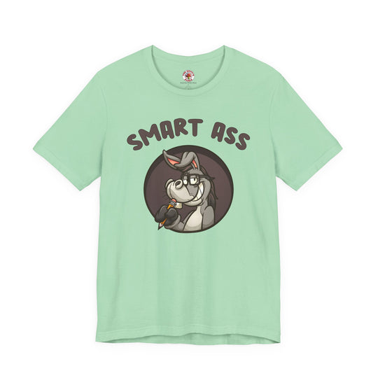 Smart Ass T-Shirt