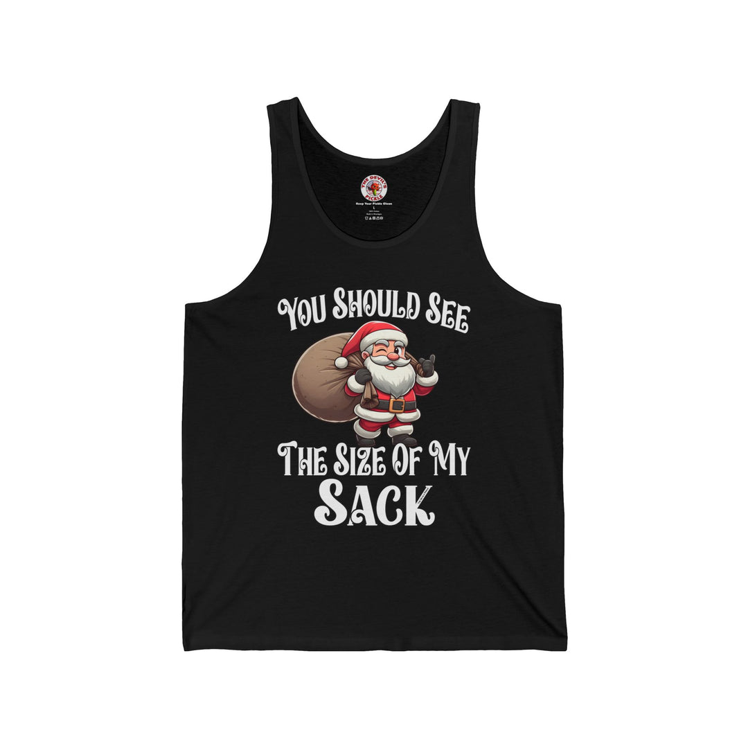 You Should See The Size Of My Sack Tank Top