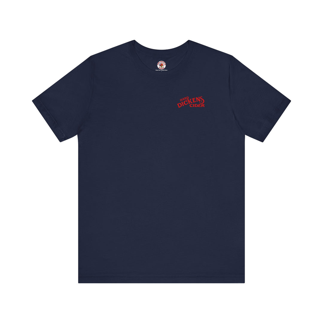 Hard Dickens Cider Front/Back T-Shirt
